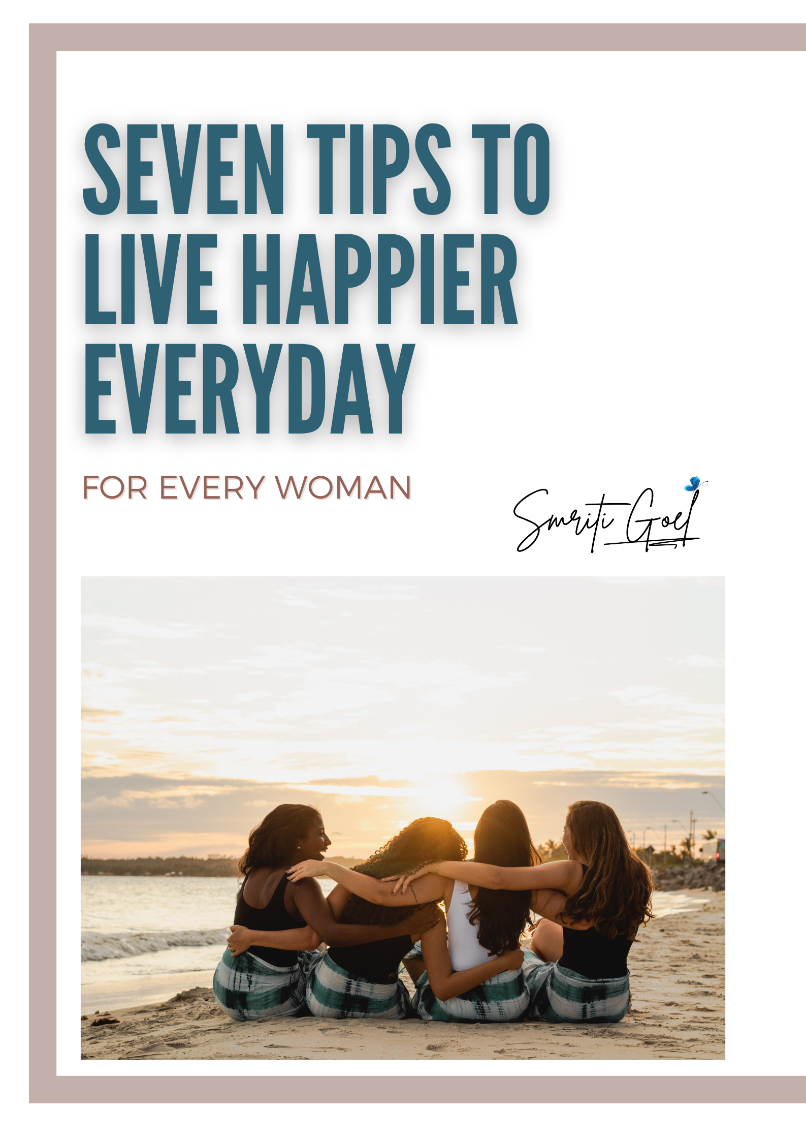 Seven tips for a better life